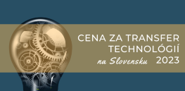 Súťaž Cena za transfer technológií na Slovensku 2023 je otvorená