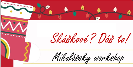 Skúškové? Dáš to! Rady prinesie MIkuláš